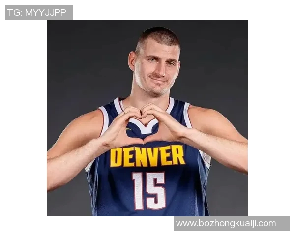 约基奇数据背后隐藏的篮球智慧与战术思考解析